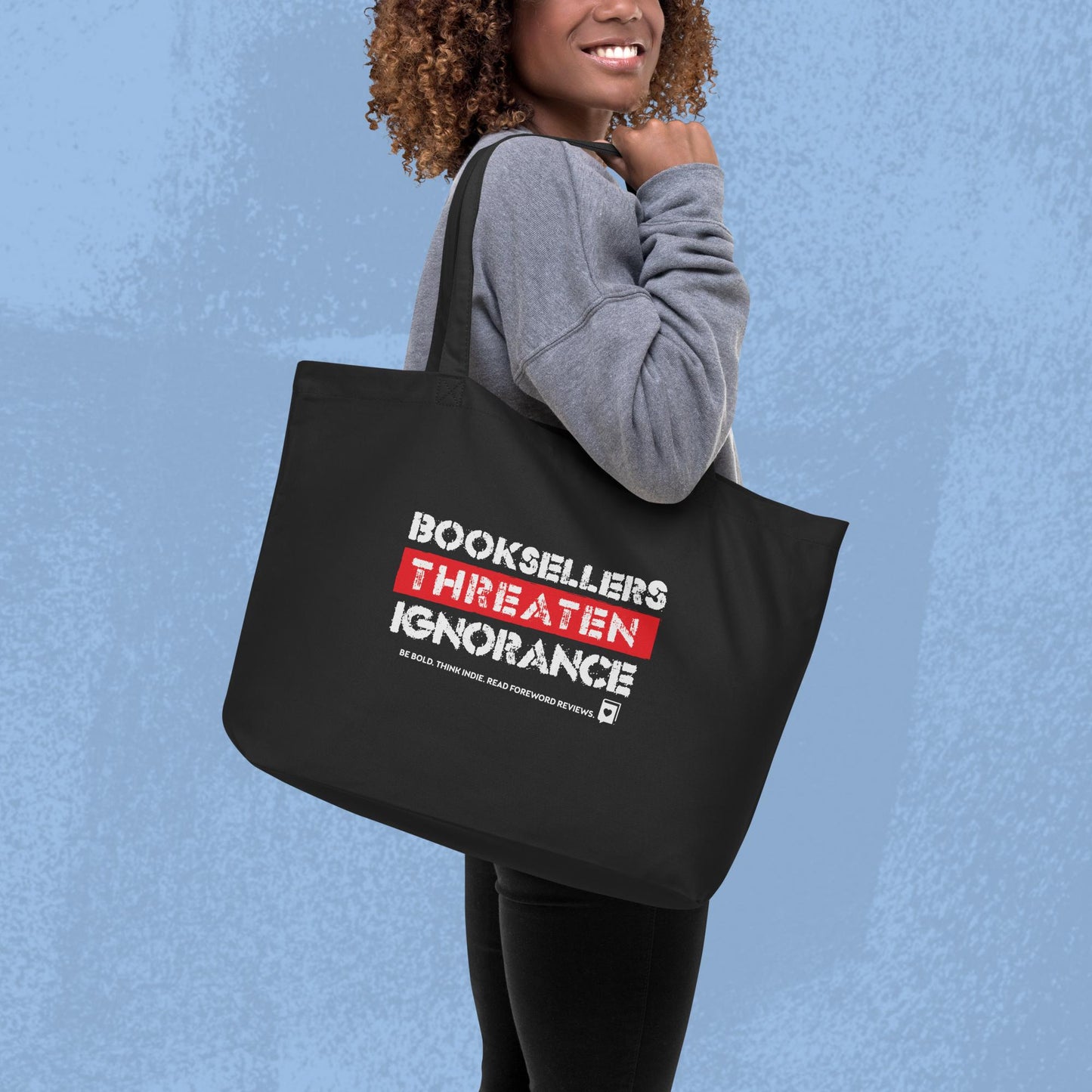 Booksellers Threaten Ignorance Tote Bag