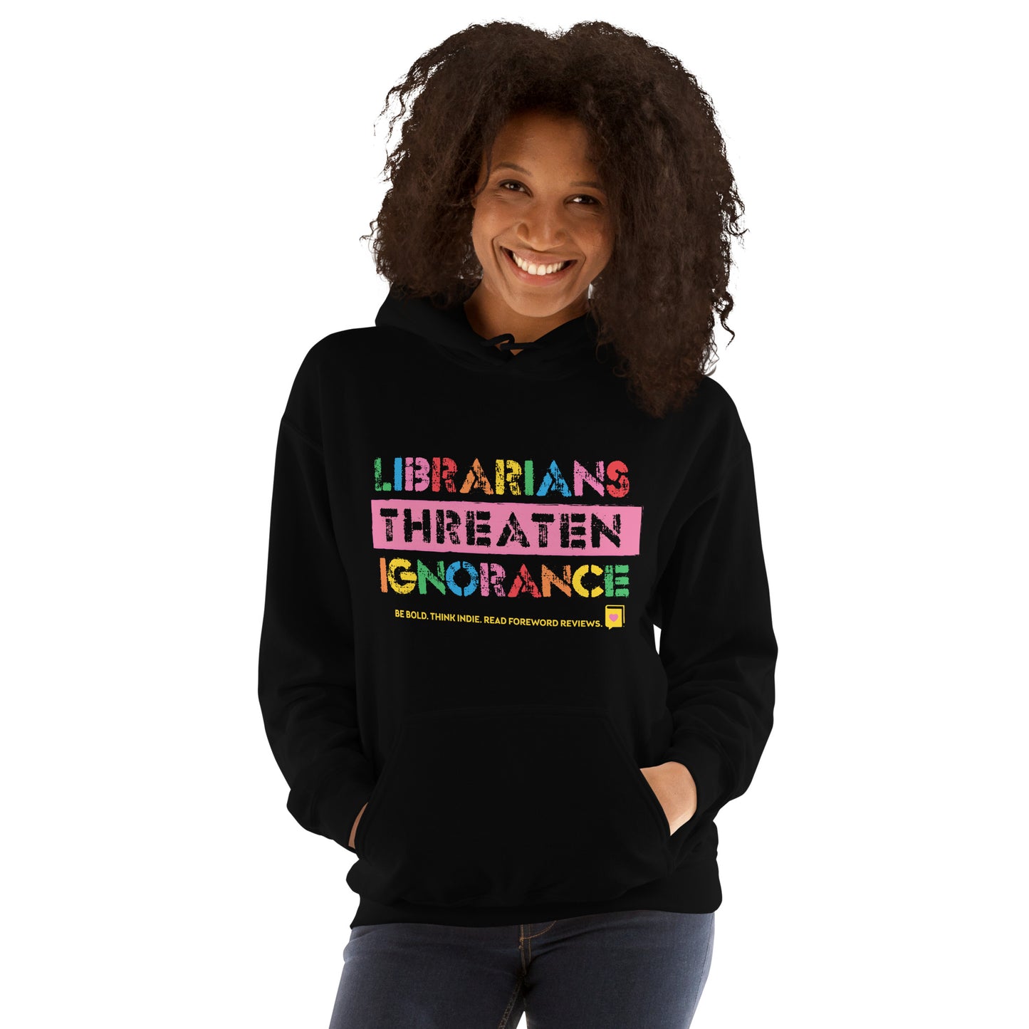 Librarians Threaten Ignorance Unisex Hoodie - Rainbow