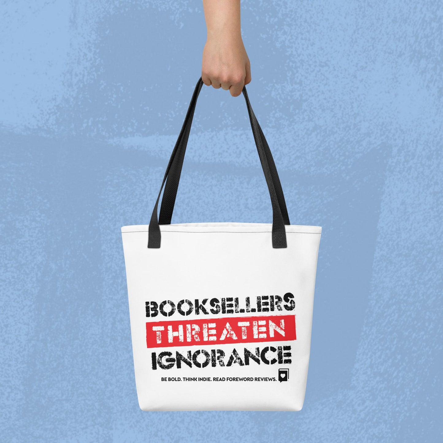 Booksellers Threaten Ignorance Tote bag