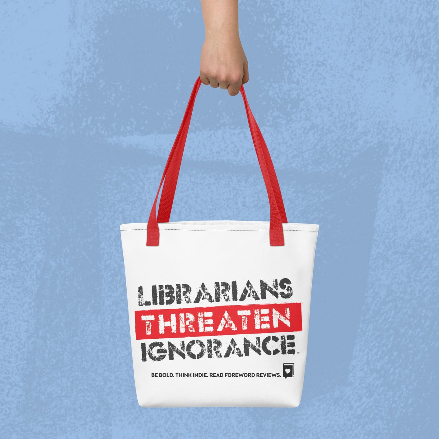 Librarians Threaten Ignorance Tote bag