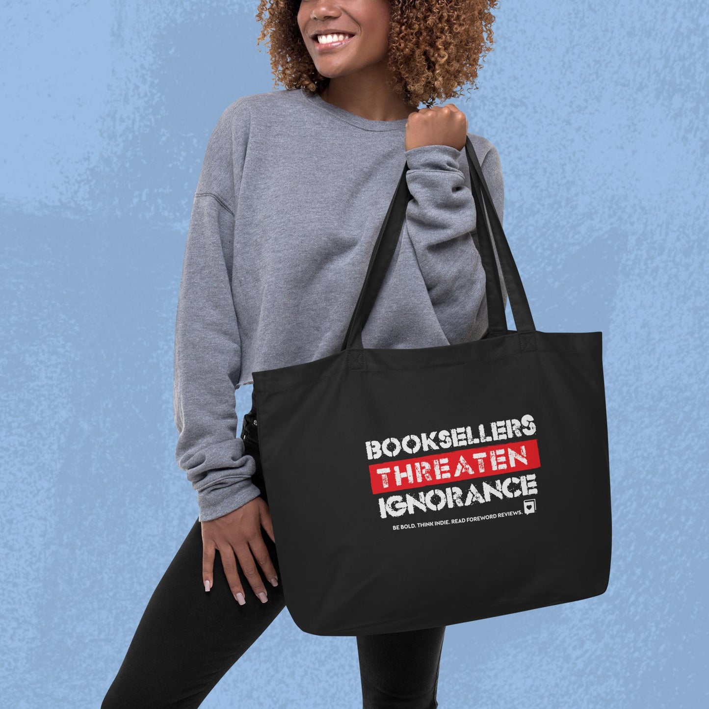 Booksellers Threaten Ignorance Tote Bag