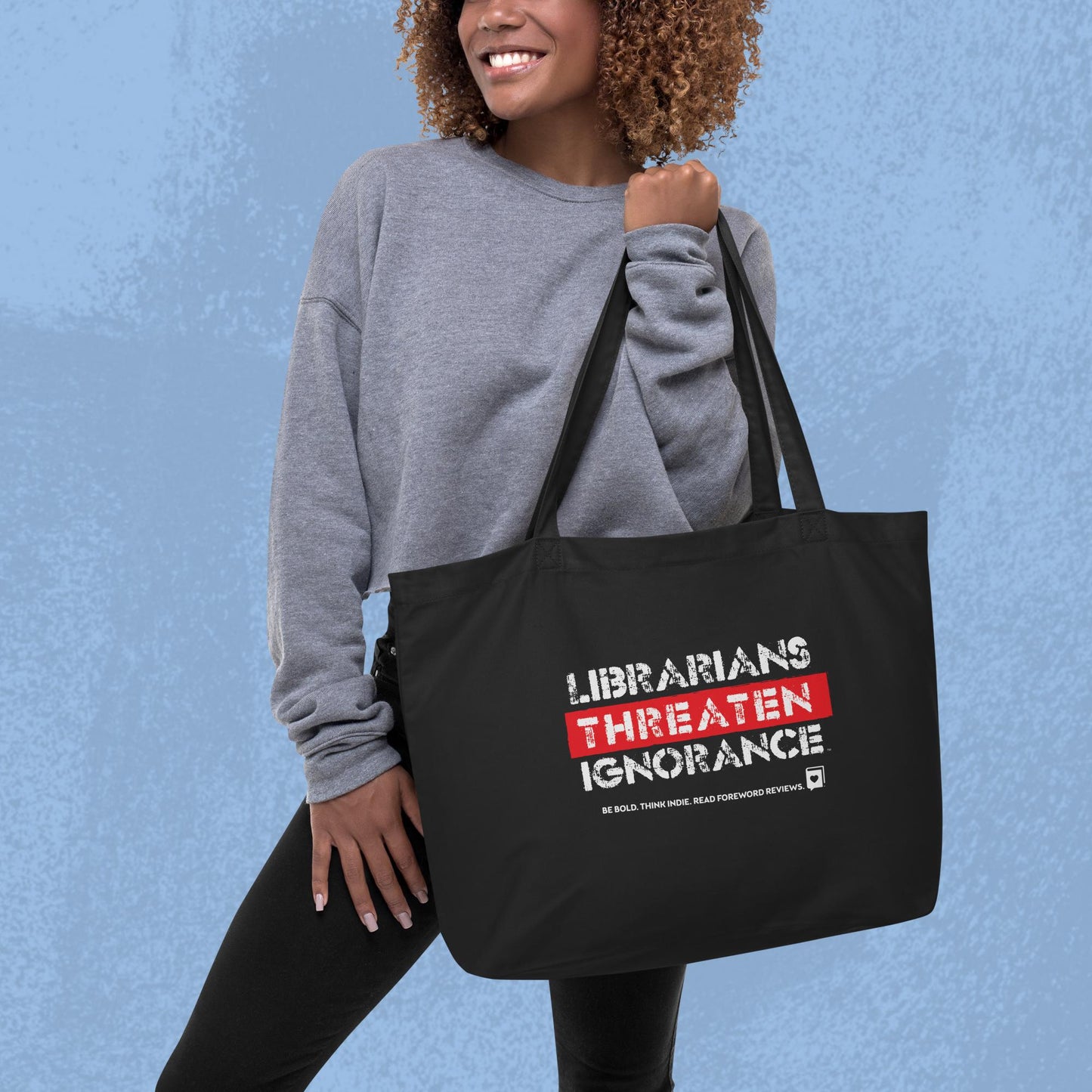 Librarians Threaten Ignorance Tote Bag